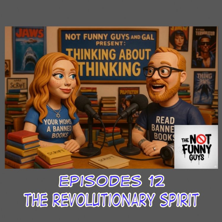 cover art for Episode 12: The Revolutionary Spirit