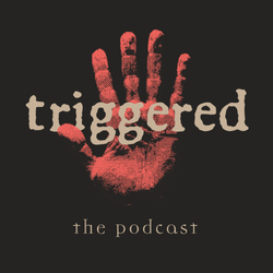 cover art for Triggered - The True Crime Podcast