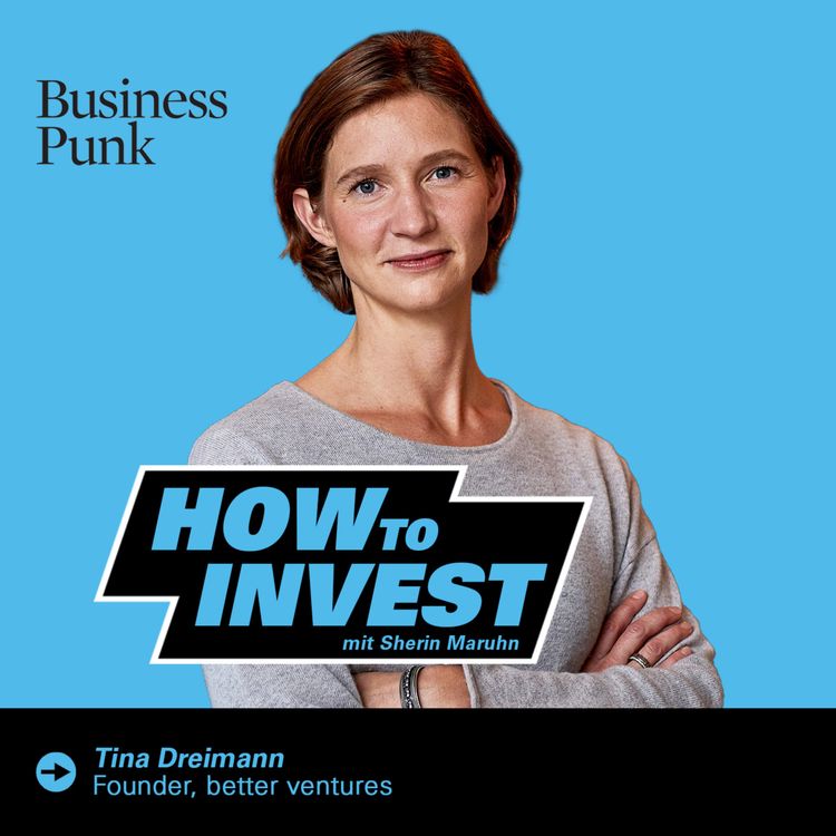 cover art for Smart Capital ist das bessere Investment – Tina Dreimann über better ventures, Diversität & die Zukunft von Impact Investments