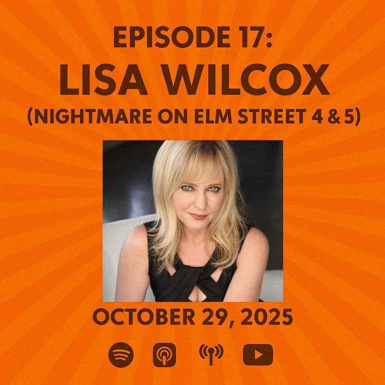 cover art for Lisa Wilcox (Nightmare on Elm Street 4 & 5) - The Patrick Scott Patterson Project Episode #17