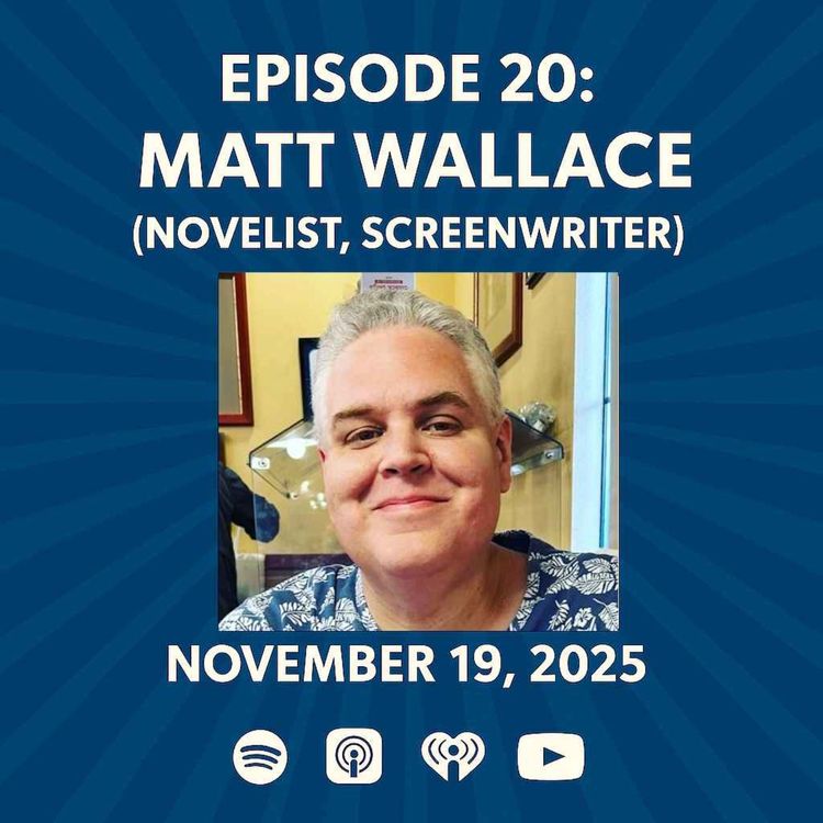 cover art for Matt Wallace (Novelist, Screenwriter)  - The Patrick Scott Patterson Project Episode #20