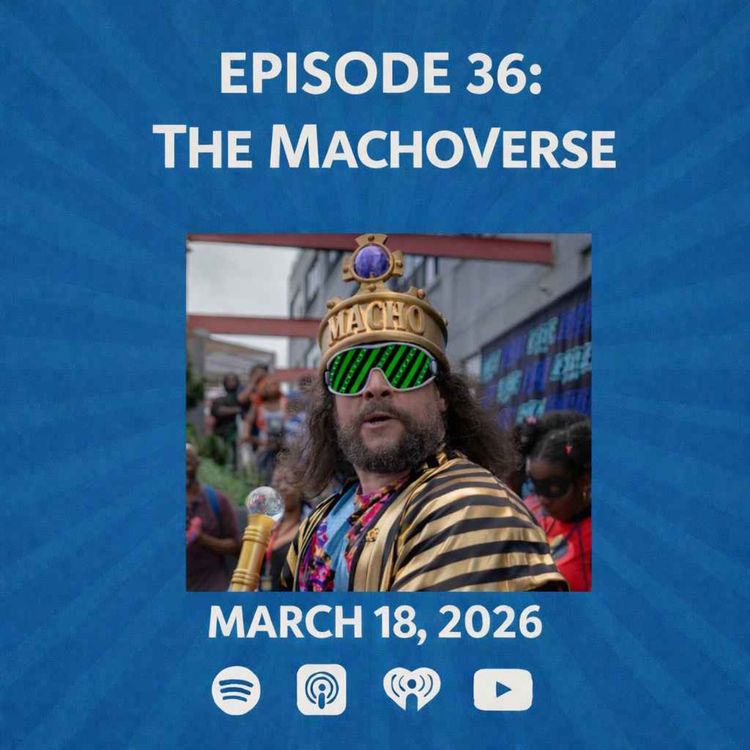 cover art for The MachoVerse - The Patrick Scott Patterson Project #36