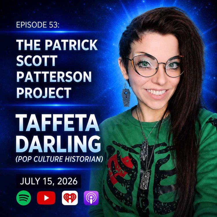 cover art for Taffeta Darling (Pop Culture Historian) - The Patrick Scott Patterson Project #53