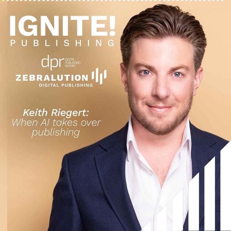 cover art for When AI takes over publishing – Keith Riegert