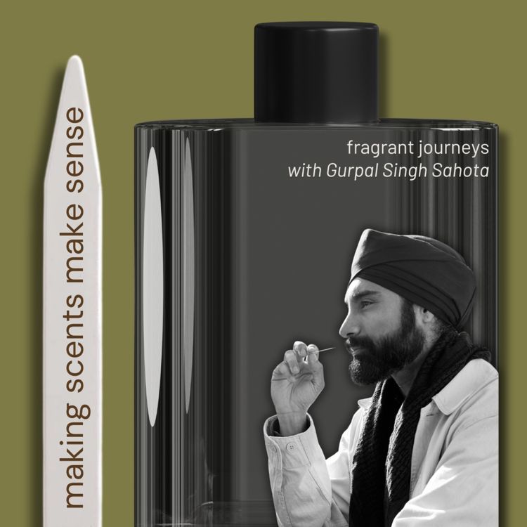 cover art for Fragrant Journeys with Perfumer Gurpal Singh Sahota