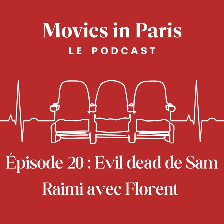 cover art for Episode 20 : Evil dead de Sam Raimi avec Florent