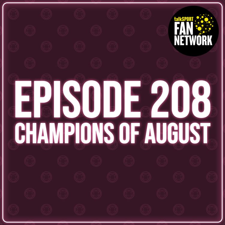 cover art for Episode 208 - Champions of August, You'll Never Sing That!