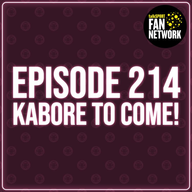 cover art for Episode 214 - Kabore To Come!