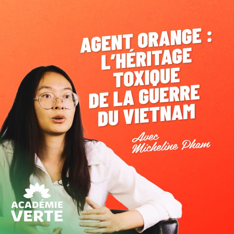 cover art for Agent Orange : l'héritage toxique de la guerre du Vietnam