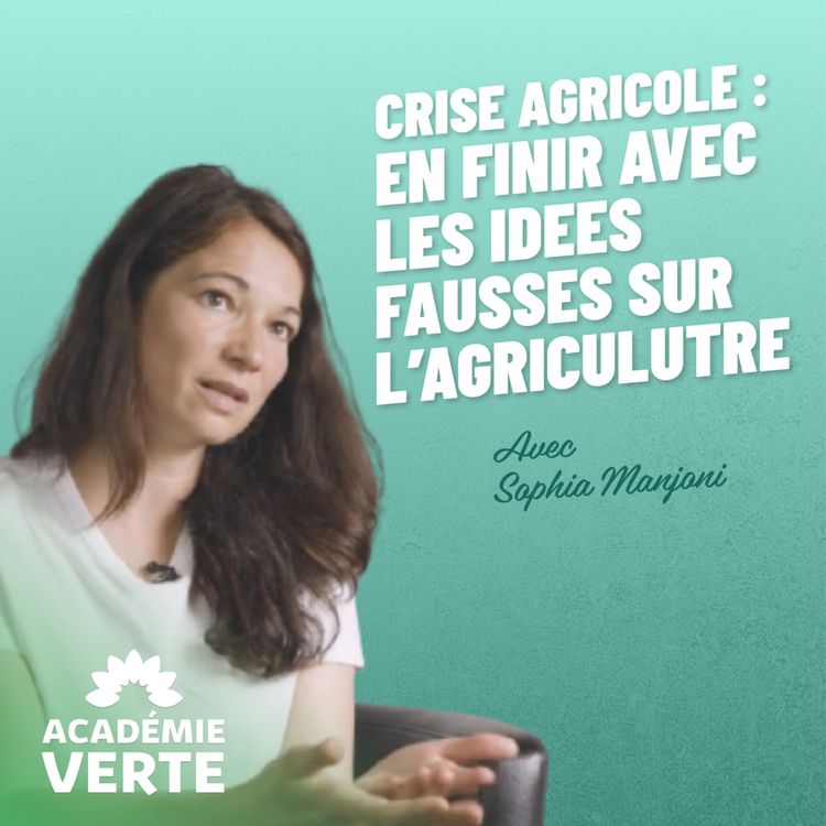 cover art for Crise agricole : en finir avec les idées fausses sur l'agriculture