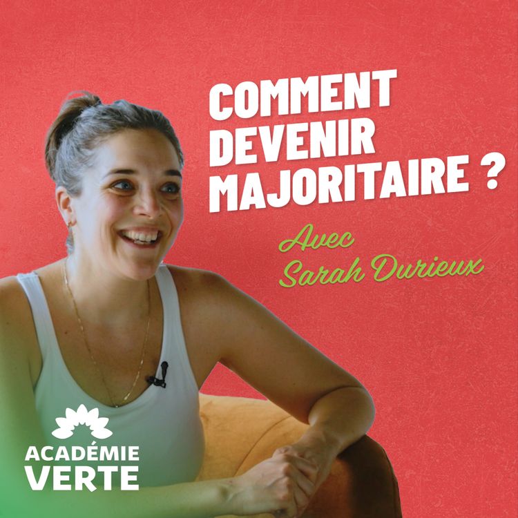 cover art for Comment la gauche peut devenir majoritaire ? Avec Sarah Durieux