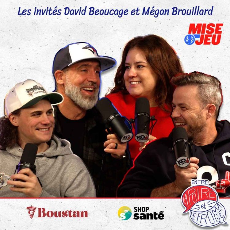 cover art for Entre la Poire et le Fromage - Ép. 95 - Le début de la saison des Canadiens avec Megan Brouillard et David Beaucage