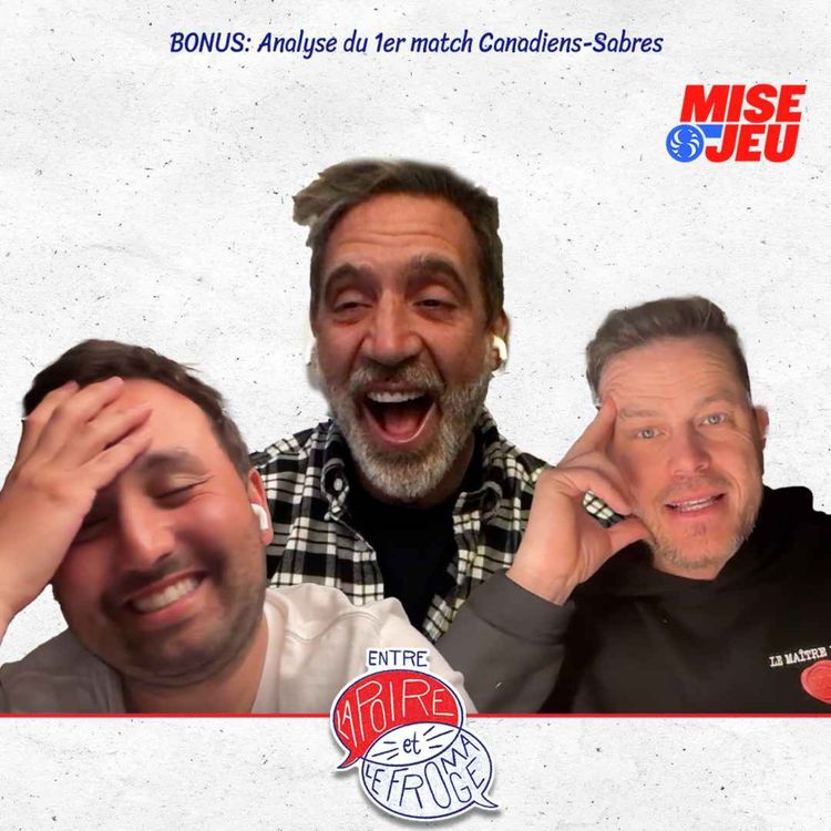 cover art for Entre la Poire et le Fromage - BONUS - Analyse du 1er match Canadiens-Sabres