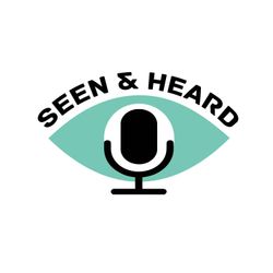 cover art for Seen&Heard