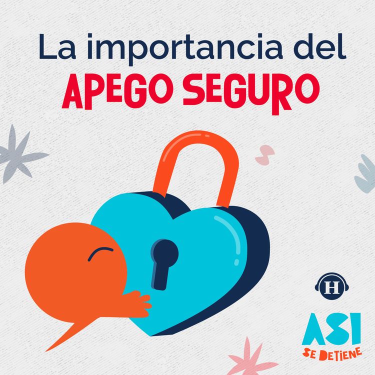 cover art for ¿Tus hijos te contarían si algo les pasa? El poder del apego seguro