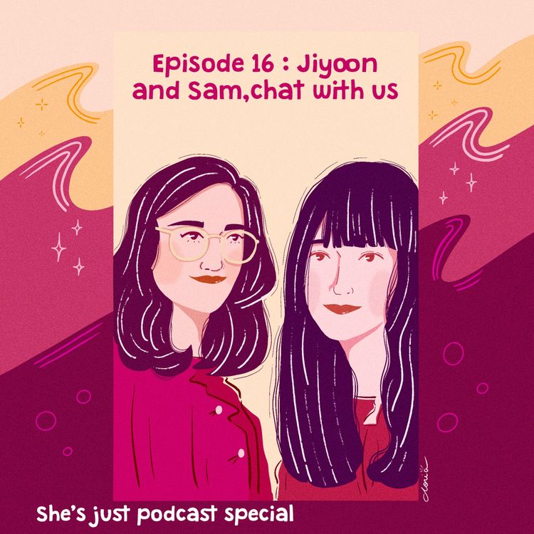 cover art for Episode 16: Jiyoon and Sam, chat with us