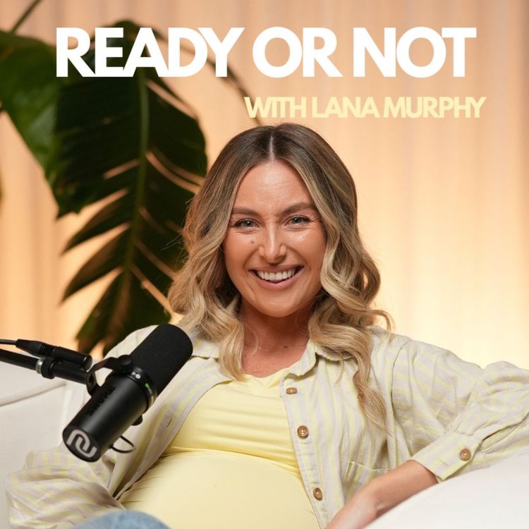 cover art for Lana Murphy on the moment she realised she wanted to be a mum