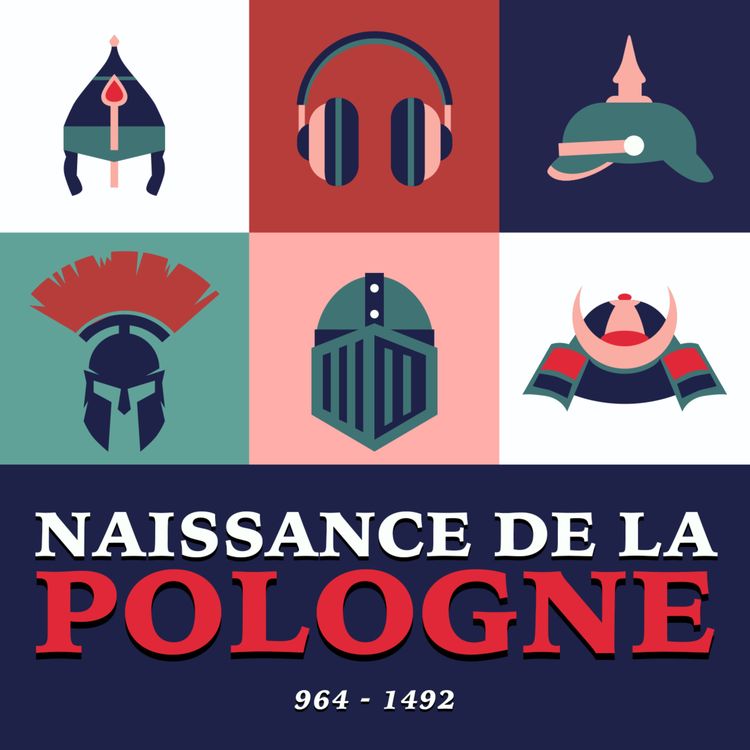 cover art for Mais comment la Pologne est née (et est devenue le plus grand pays d’Europe) ?