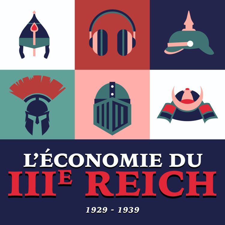 cover art for Mais pourquoi l'Économie Nazie était-elle si mauvaise ?