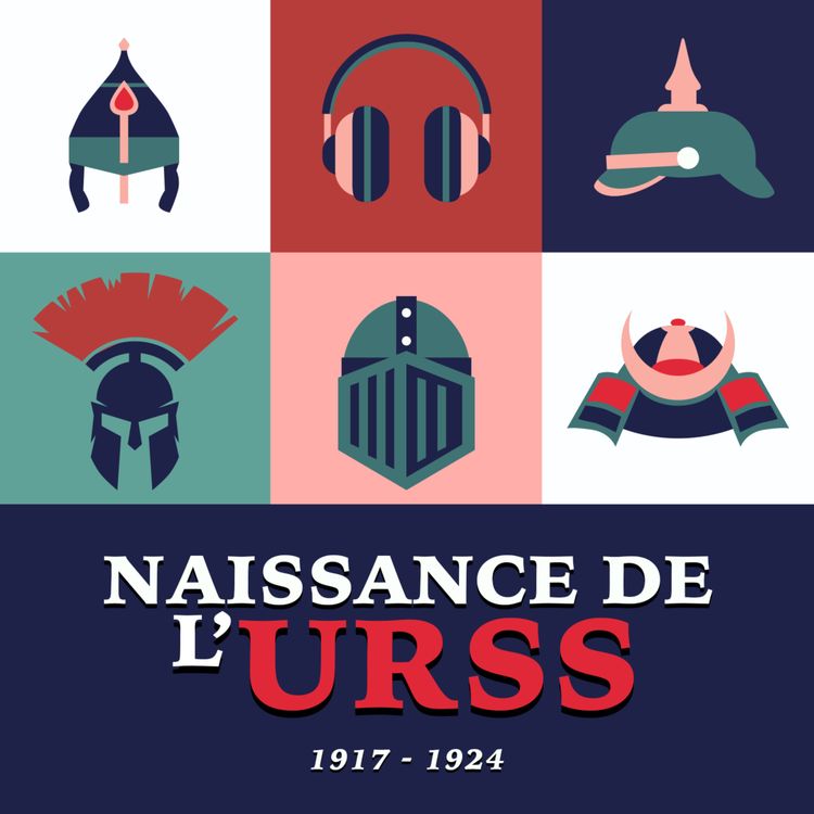 cover art for Mais comment l'Union Soviétique est-elle née ?