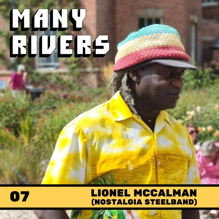 cover art for Lionel McCalman • Steelpan, schools, and Carnival