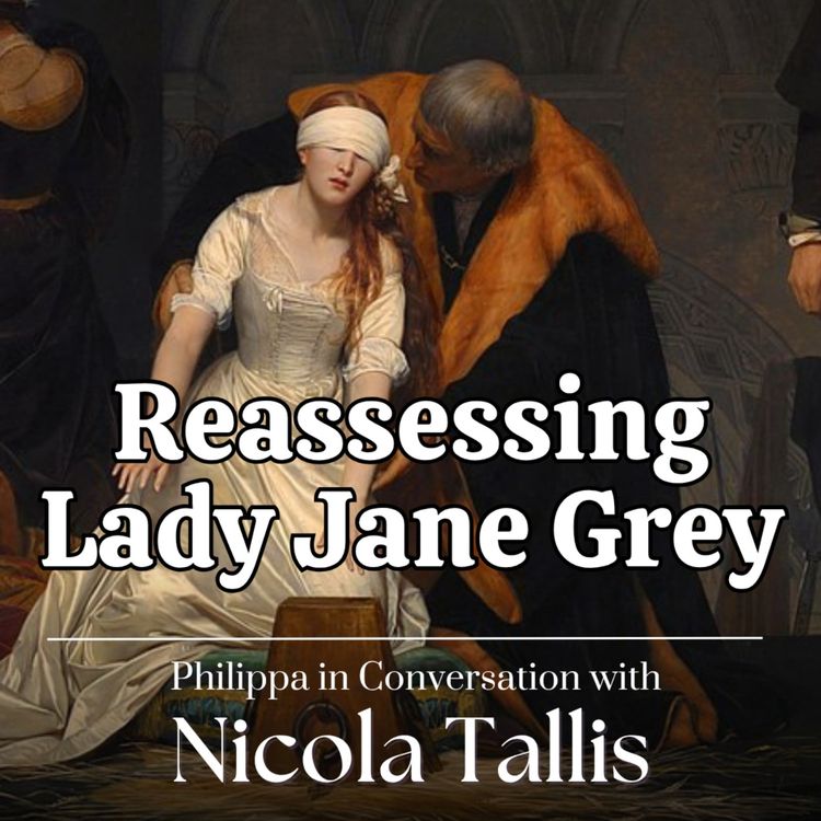 cover art for Reassessing Lady Jane Grey: The Queen Beyond the Victim Narrative
