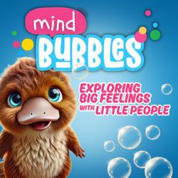 cover art for Mind Bubbles: Exploring Children‘s Big Feelings In A Fun Way