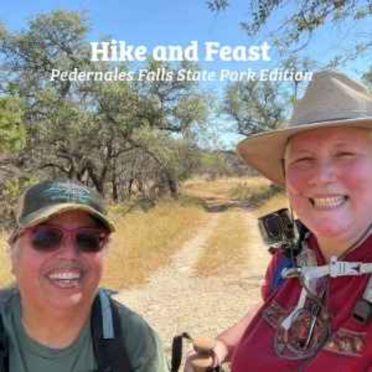 cover art for Hike and Feast! Pedernales Falls State Park Edition