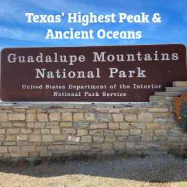 cover art for Texas’ Highest Peak & Ancient Oceans: Guadalupe Mountains National Park