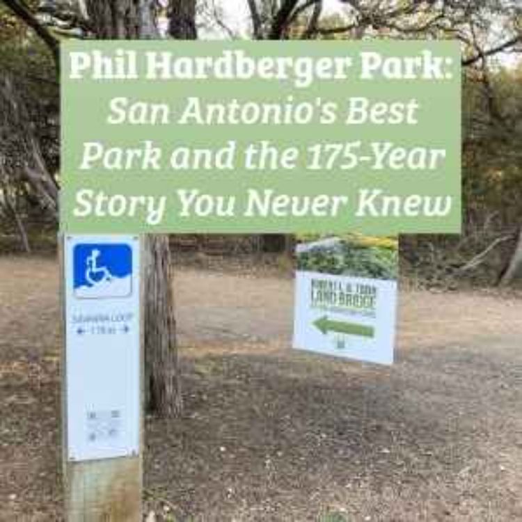 cover art for San Antonio's Hidden Gem: The Incredible True Story Behind Phil Hardberger Park