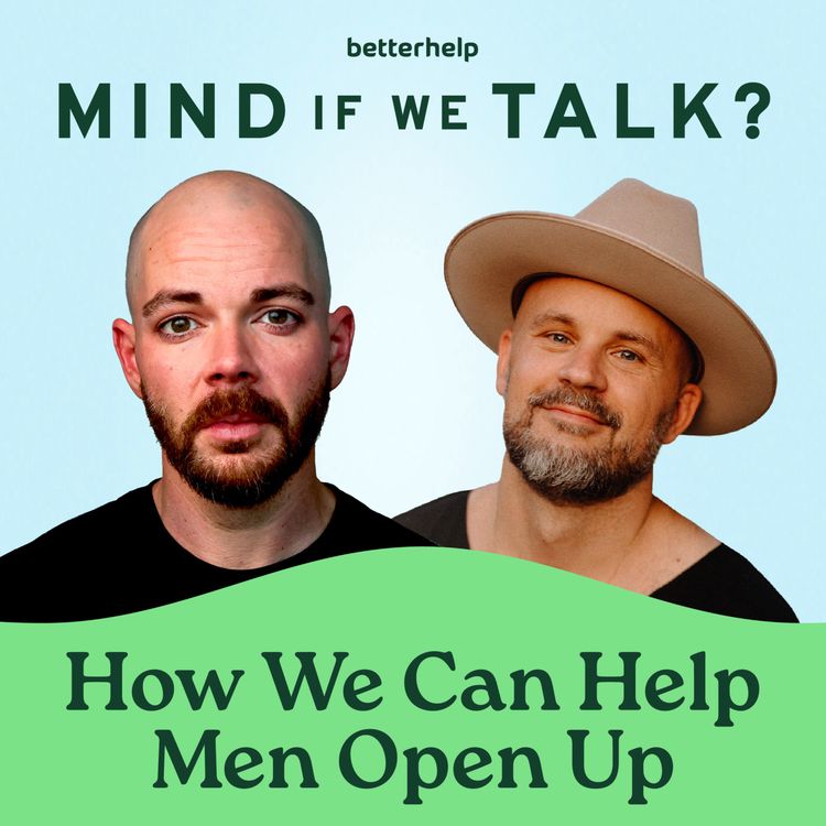 cover art for How We Can Help Men Open Up