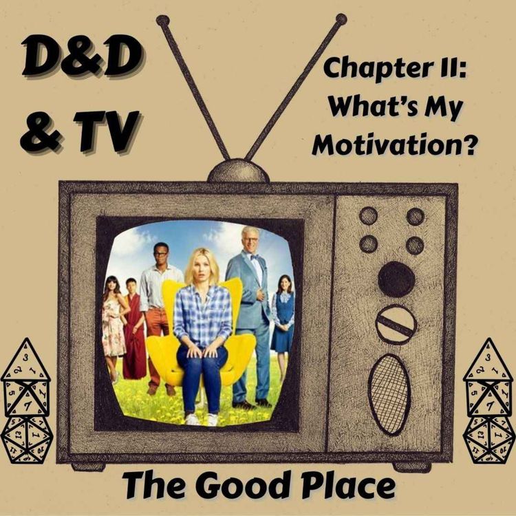 cover art for The Good Place - Chapter 11: What's My Motivation?