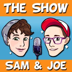 cover art for The Show with Sam & Joe