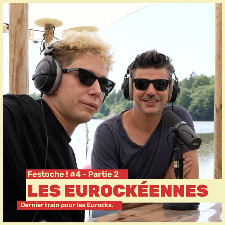 cover art for Eurockéennes. Dernier train pour les Eurocks.