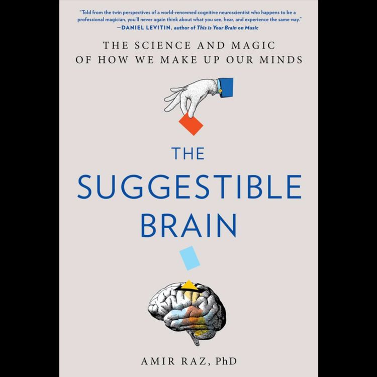 cover art for The Suggestible Brain | Amir Raz