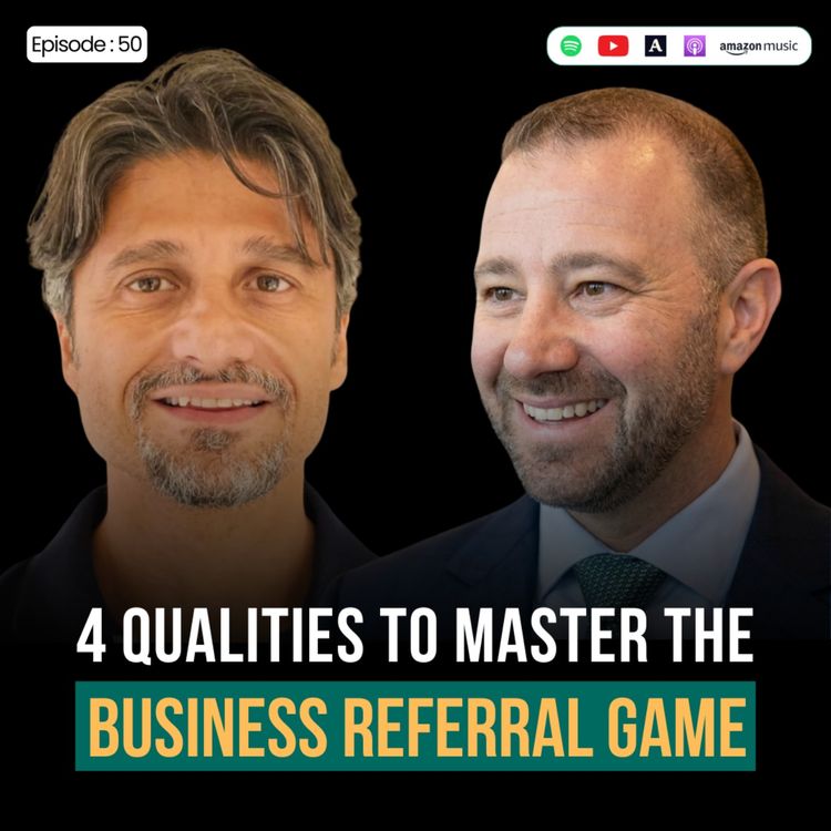 cover art for The 4 qualities you need to master the referral game in business