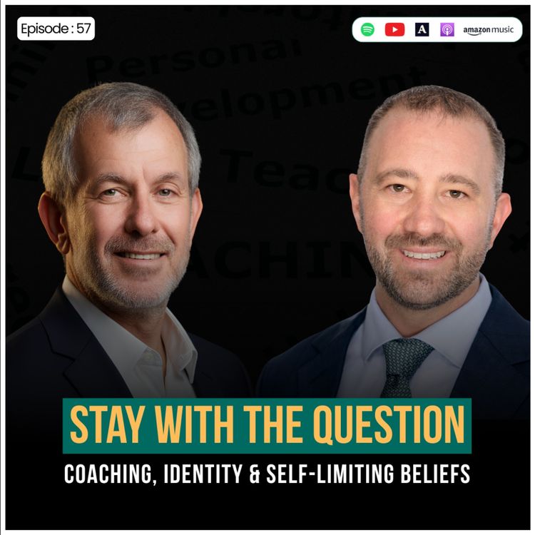 cover art for Stay With The Question - Coaching, Identity & Self-Limiting Beliefs | Trailer