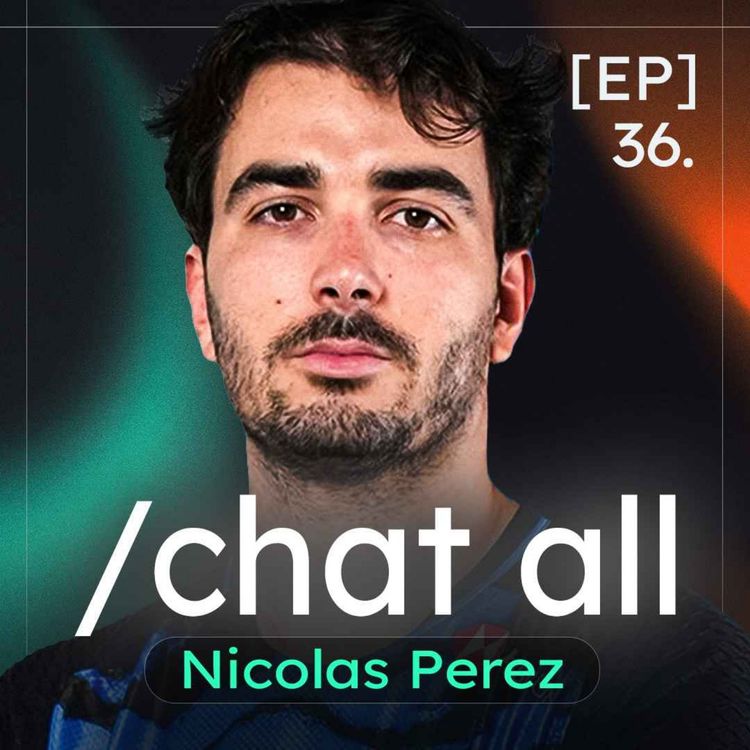 cover art for Nicolas Perez : Formation de talents, accrocher le top 4 & le futur du LEC - /chat all #36