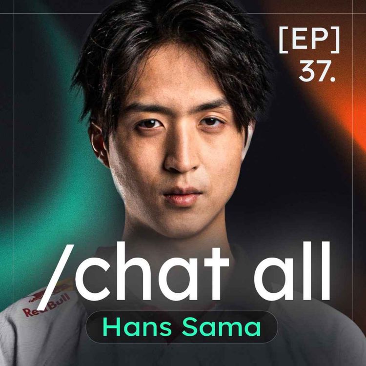cover art for Hans Sama : G2 contre Karmine, les Worlds, le MSI et l'EWC - /chat all #37