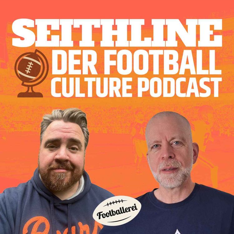 cover art for SEITHLINE – Der Football Culture Podcast