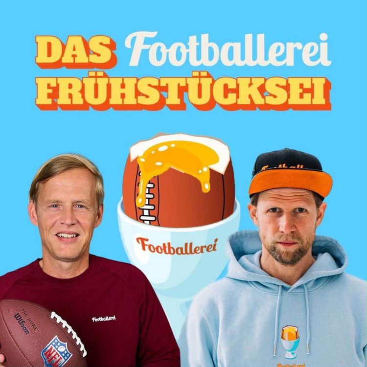 cover art for Das Frühstücksei - Der Sommerschlaf ist beendet, die NFL rückt wieder in den Fokus
