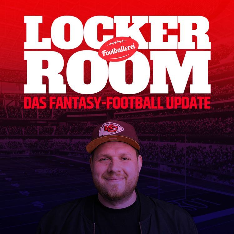 cover art for Locker Room: Das wöchentliche Fantasy-Update der Footballerei