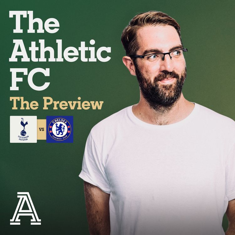 cover art for The Preview: Spurs vs Chelsea