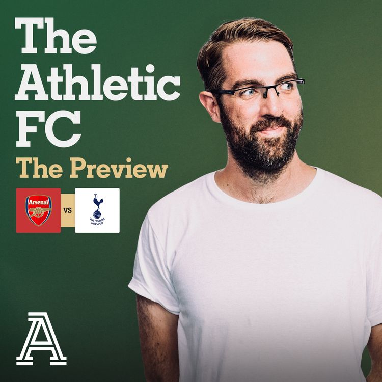 cover art for The Preview: Arsenal vs Spurs