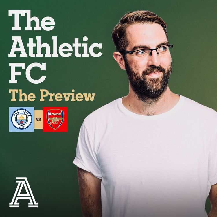 cover art for The Preview: Man City vs Arsenal