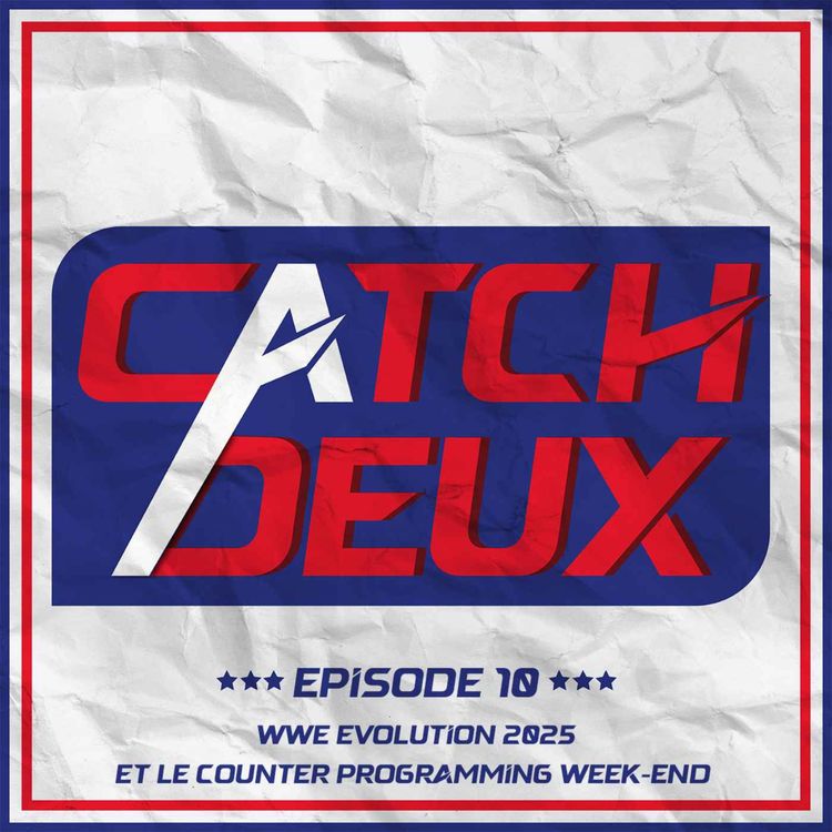 cover art for Episode 10 - Evolution 2025 et le counter programming week-end