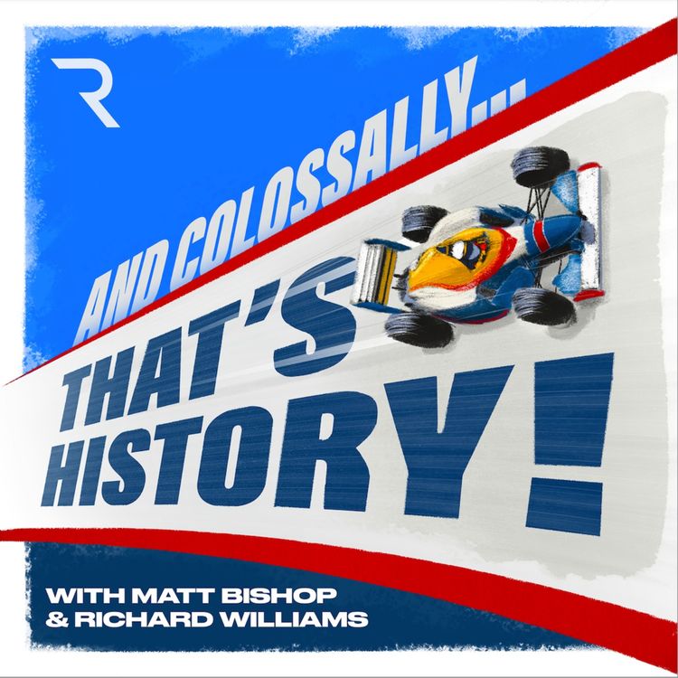 cover art for And Colossally That's History: The amazing stories behind the very first world championship F1 race