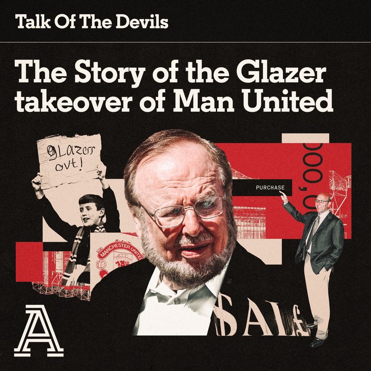cover art for The Story of the Glazer Takeover of Man United