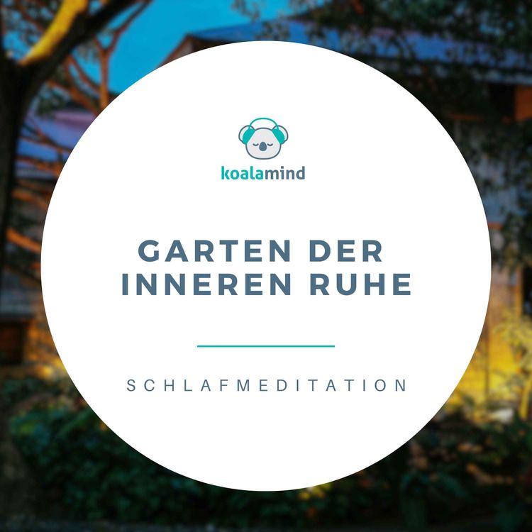 cover art for Einschlafmeditation: Traumreise in den Garten der inneren Ruhe