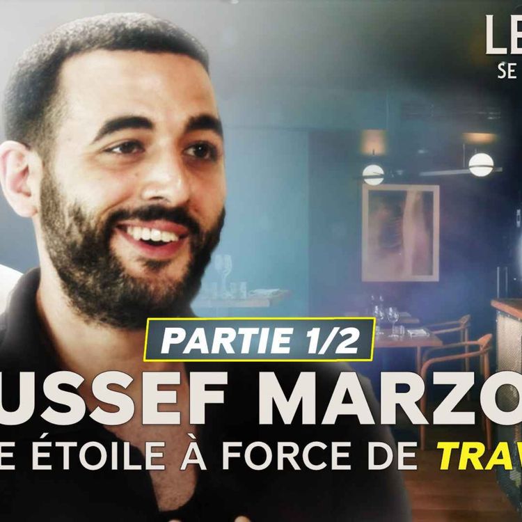 cover art for LES CHEFS SE METTENT À TABLE : Youssef Marzouk